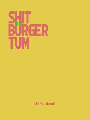 cover image of Shitbürgertum (Ungekürzt)